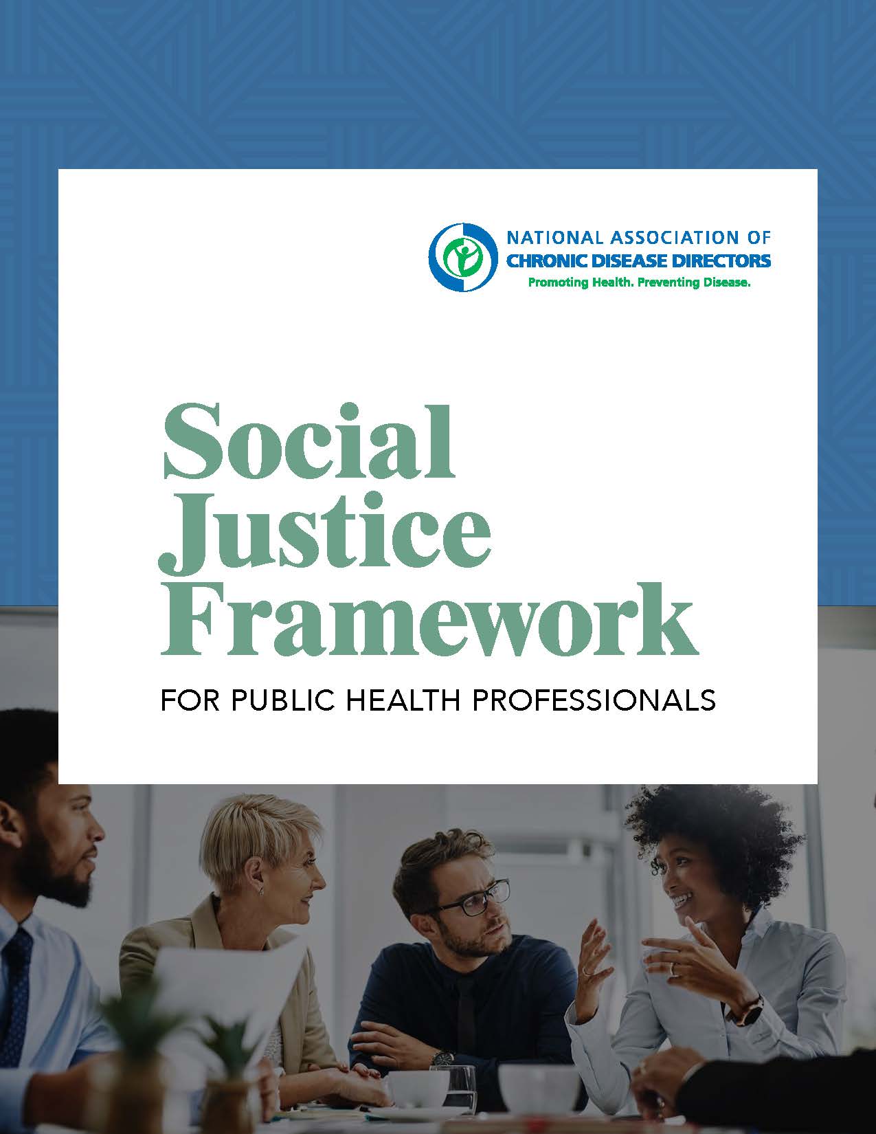 Social Justice Framework - National Association of Chronic Disease