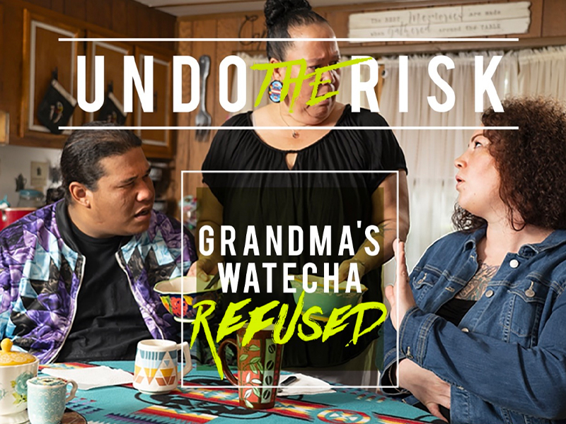 The text "UNDO THE RISK: Grandma's Watecha Refused" over an image of a South Dakota family conversing in their home.