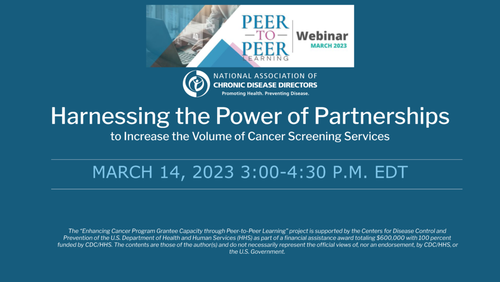 Event thumbnail. P2P Learning Webinar March 2023. Harnessing the Power of Partnerships to increase the volume of cancer screening services.