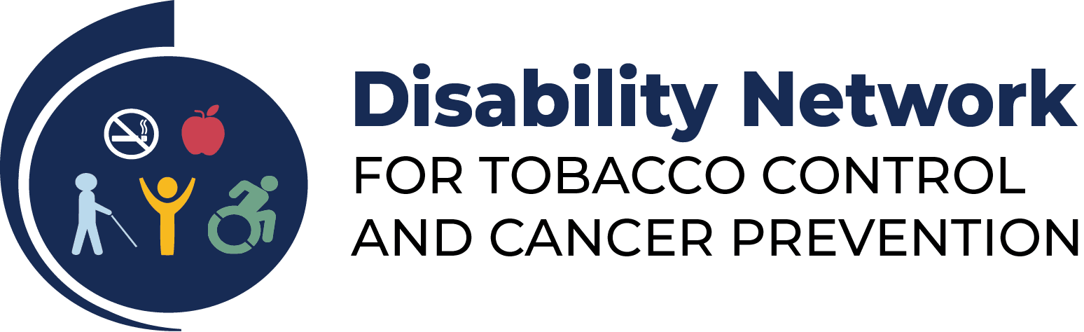 tobacco control network Disability Network for Tobacco Control and Cancer Prevention
